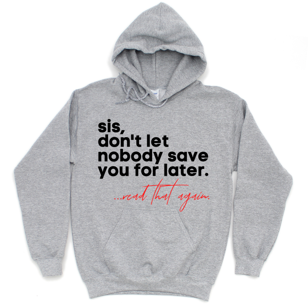 Don't Save Me Unisex Hoodie