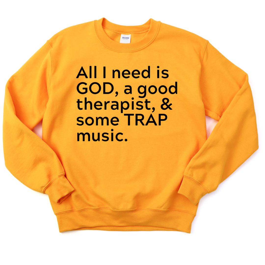 GOD, Therapy & TRAP Unisex Sweatshirt