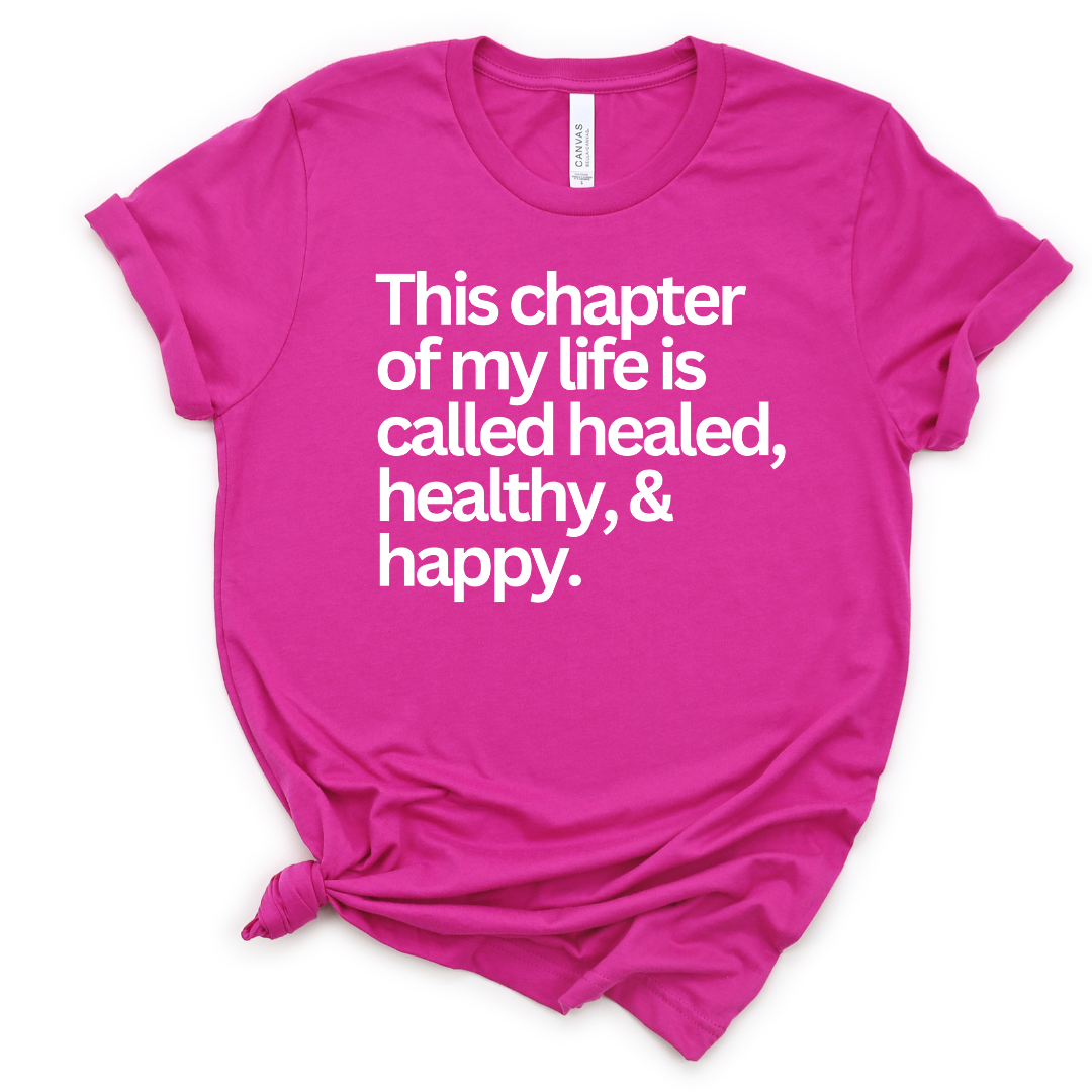 Healed, Healthy, & Happy Unisex T-shirt