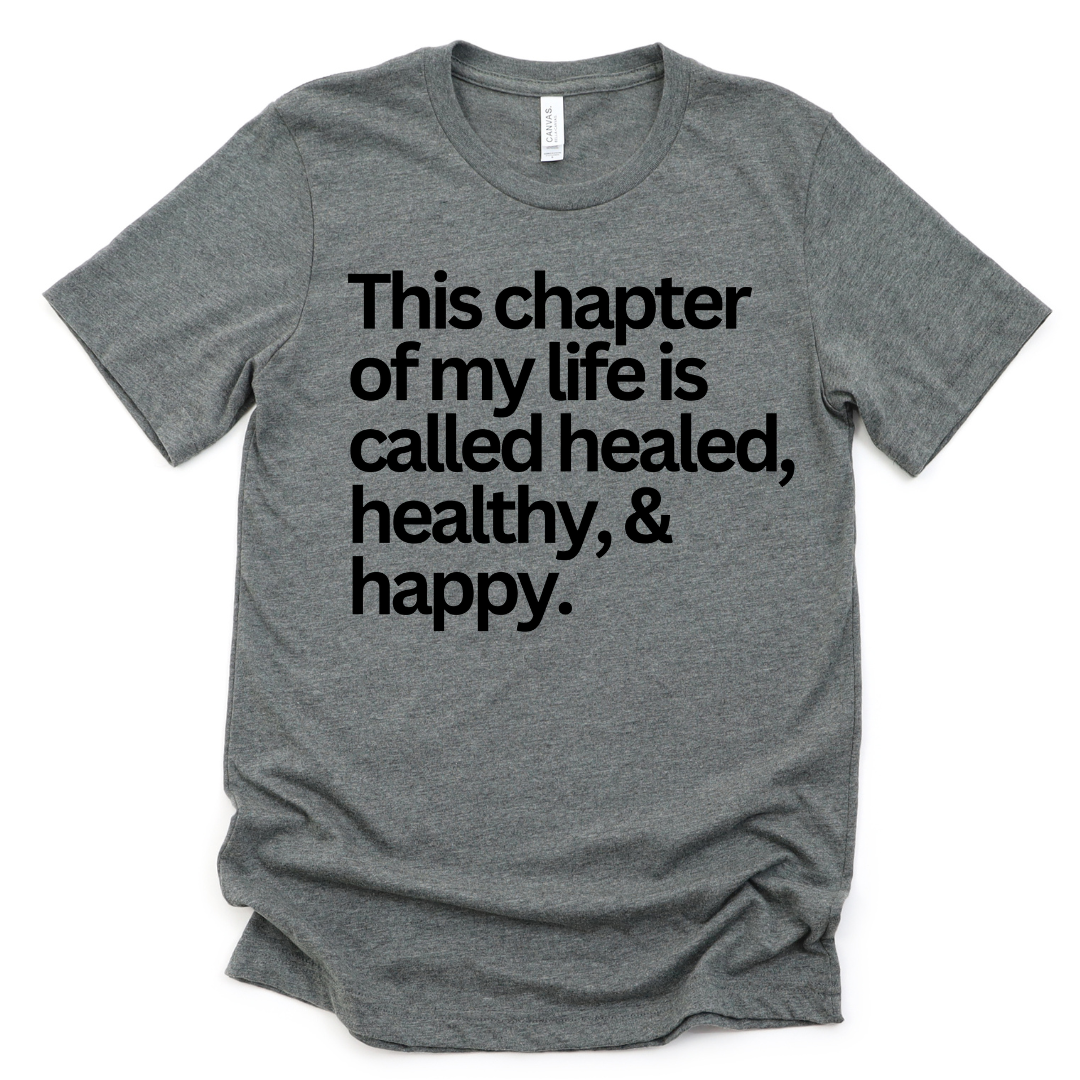 Healed, Healthy, & Happy Unisex T-shirt