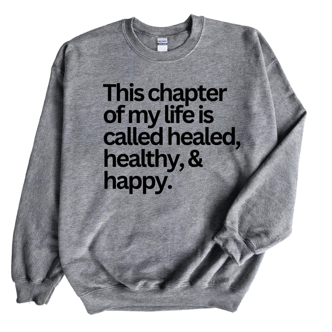 Healed, Healthy, & Happy Unisex Sweatshirt
