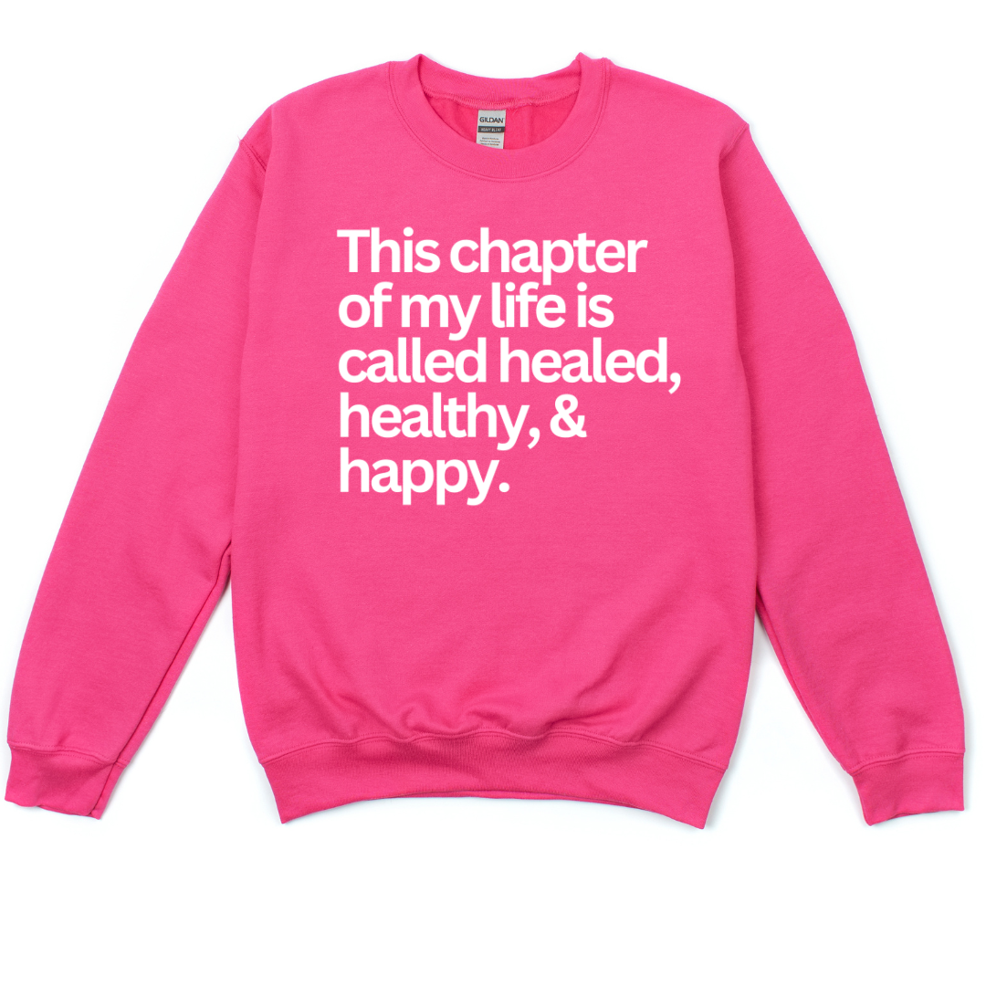 Healed, Healthy, & Happy Unisex Sweatshirt