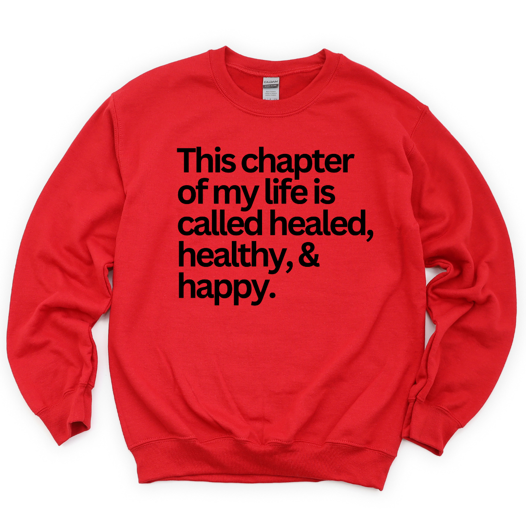 Healed, Healthy, & Happy Unisex Sweatshirt