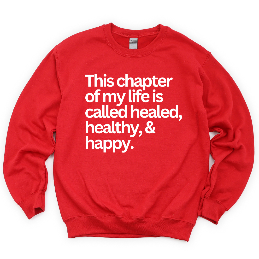 Healed, Healthy, & Happy Unisex Sweatshirt