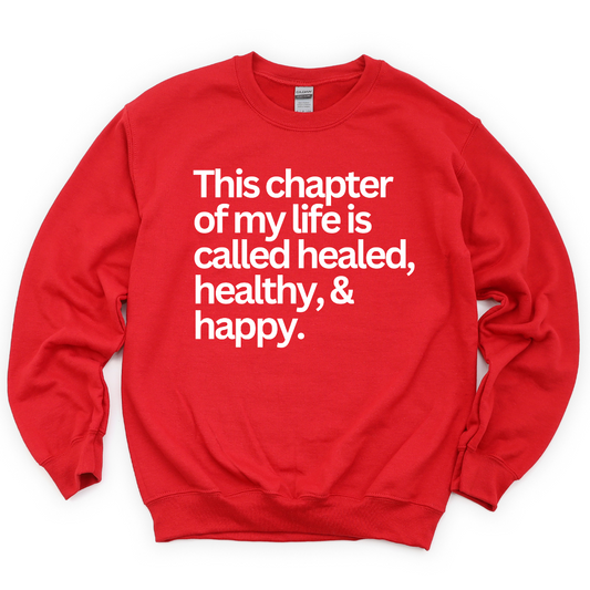 Healed, Healthy, & Happy Unisex Sweatshirt