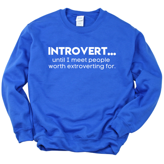 Introverted Extrovert Unisex Sweatshirt