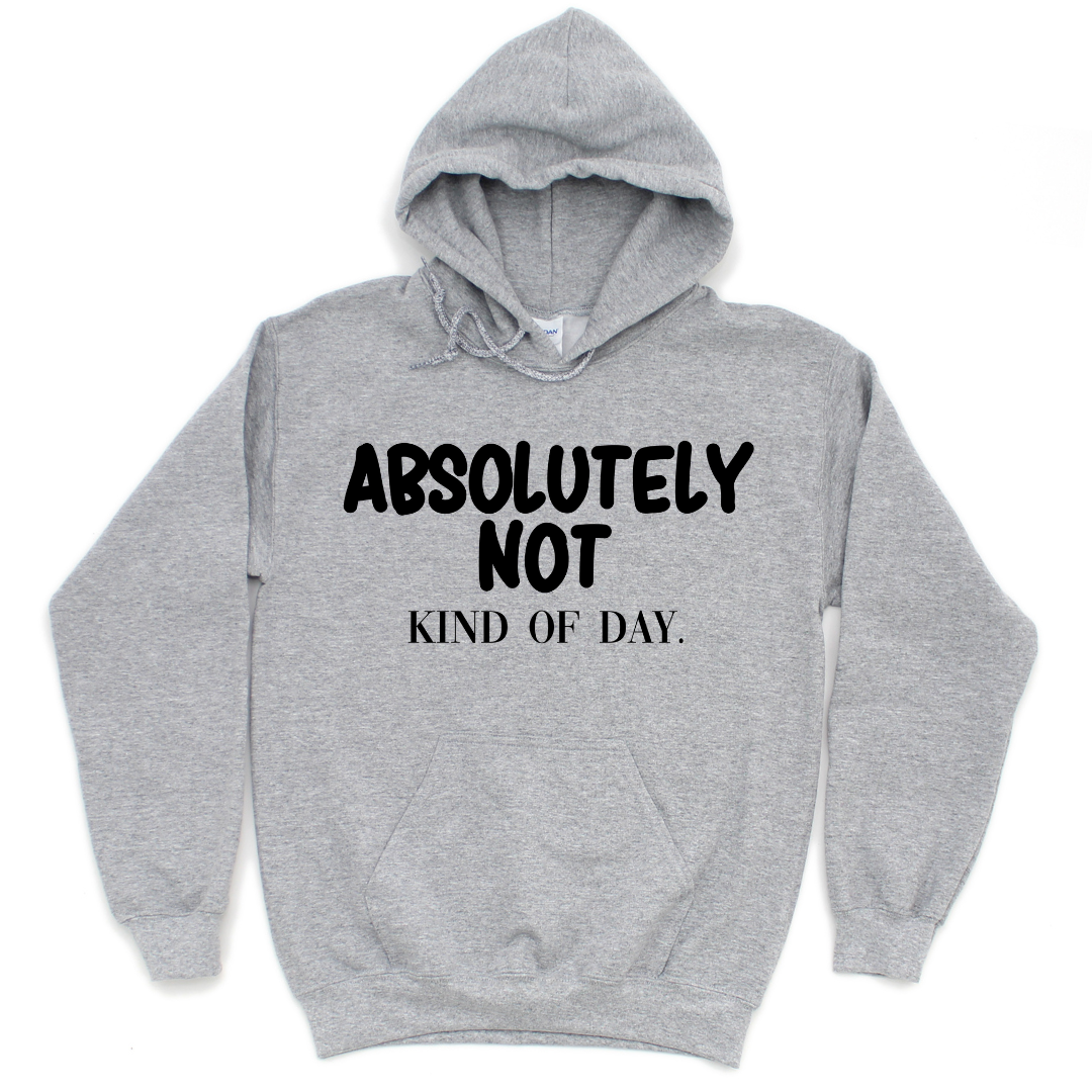 Absolutely Not Unisex Hoodie