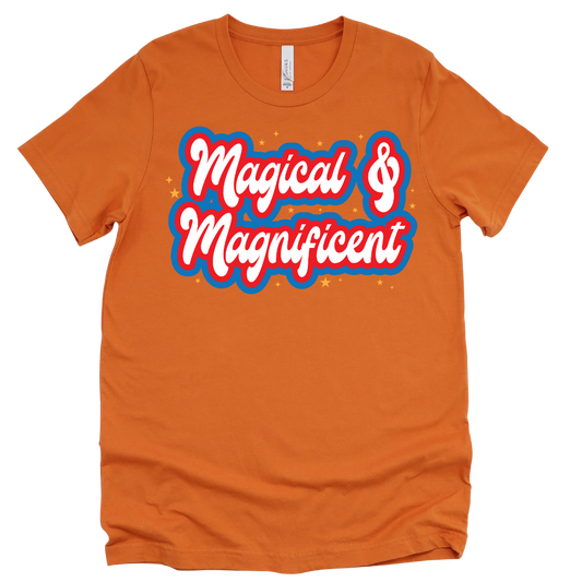 Magical & Magnificent Unisex T-shirt