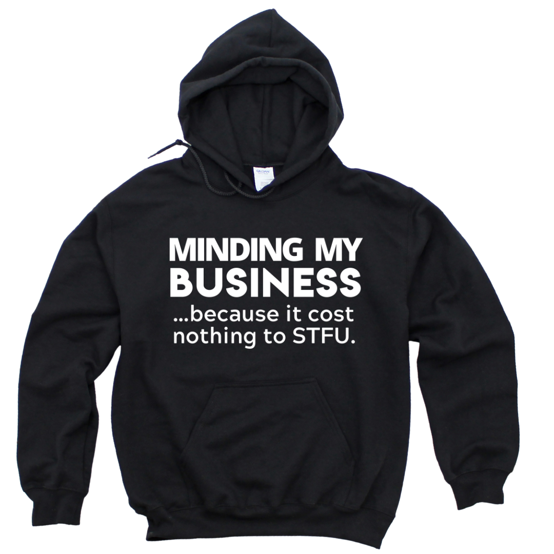 Minding My Business Unisex Hoodie
