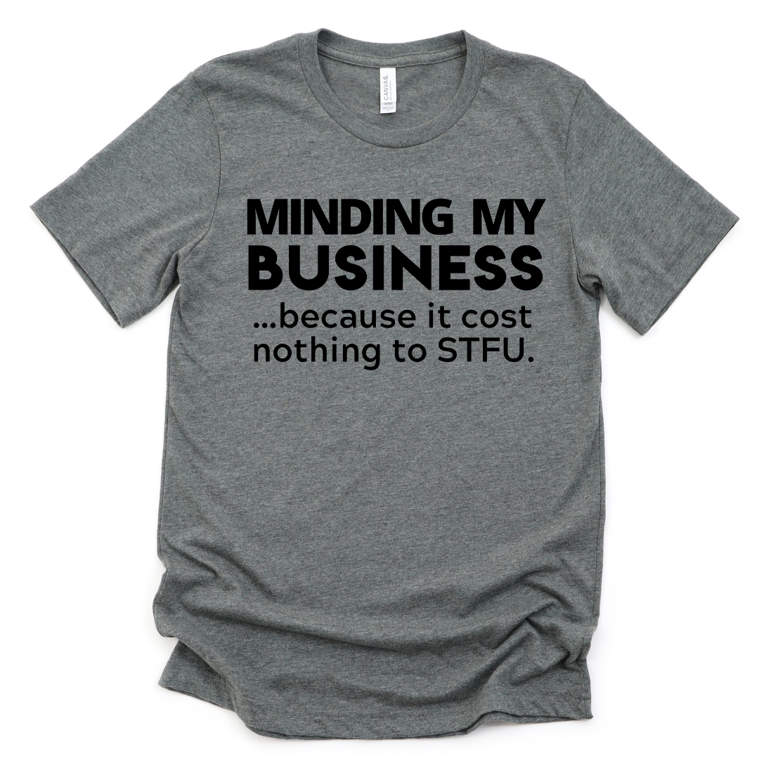 Minding My Business Unisex T-shirt