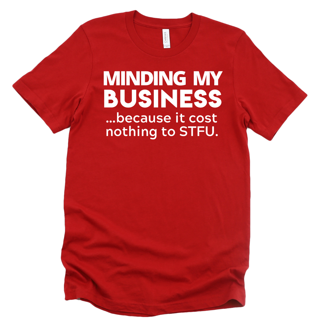 Minding My Business Unisex T-shirt