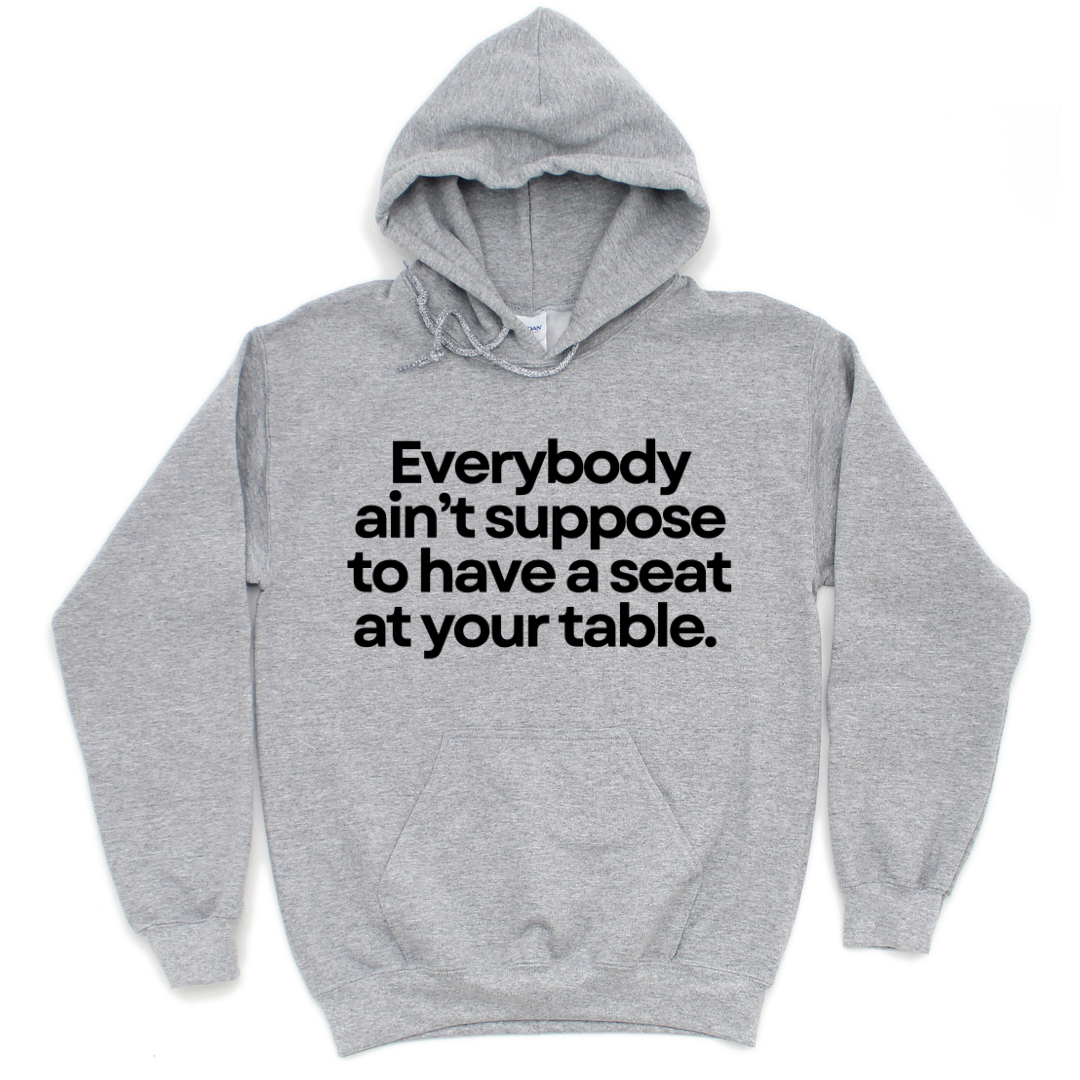 Seat at My Table Hoodie