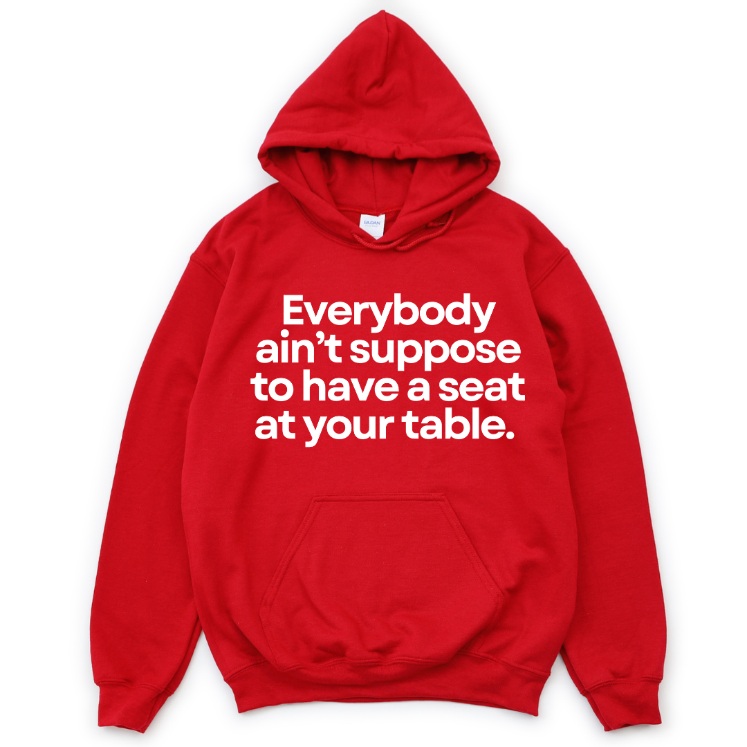 Seat at My Table Hoodie