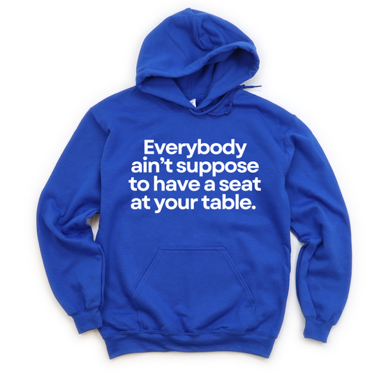 Seat at My Table Hoodie