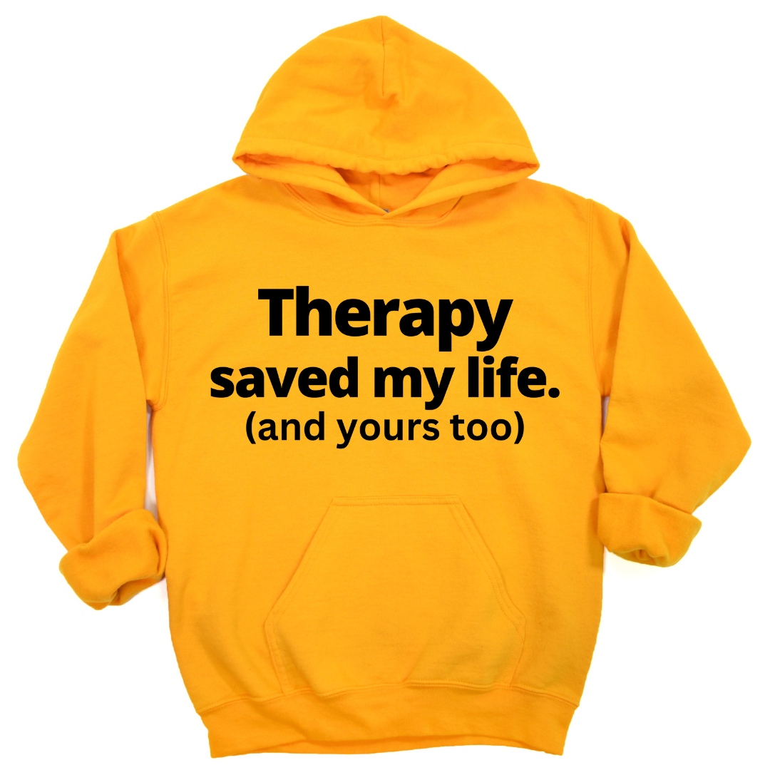 Therapy Saved My Life Hoodie