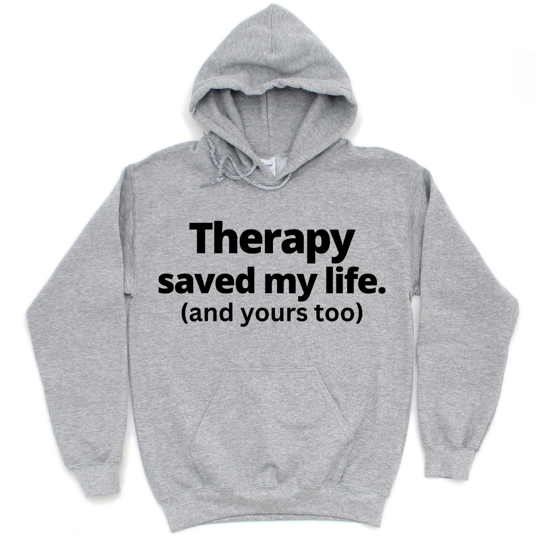 Therapy Saved My Life Hoodie