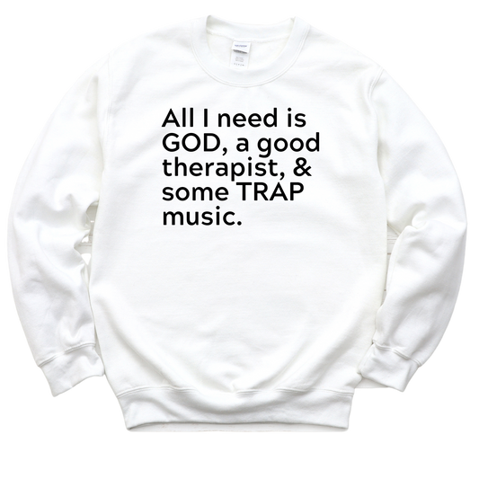 GOD, Therapy & TRAP Unisex Sweatshirt