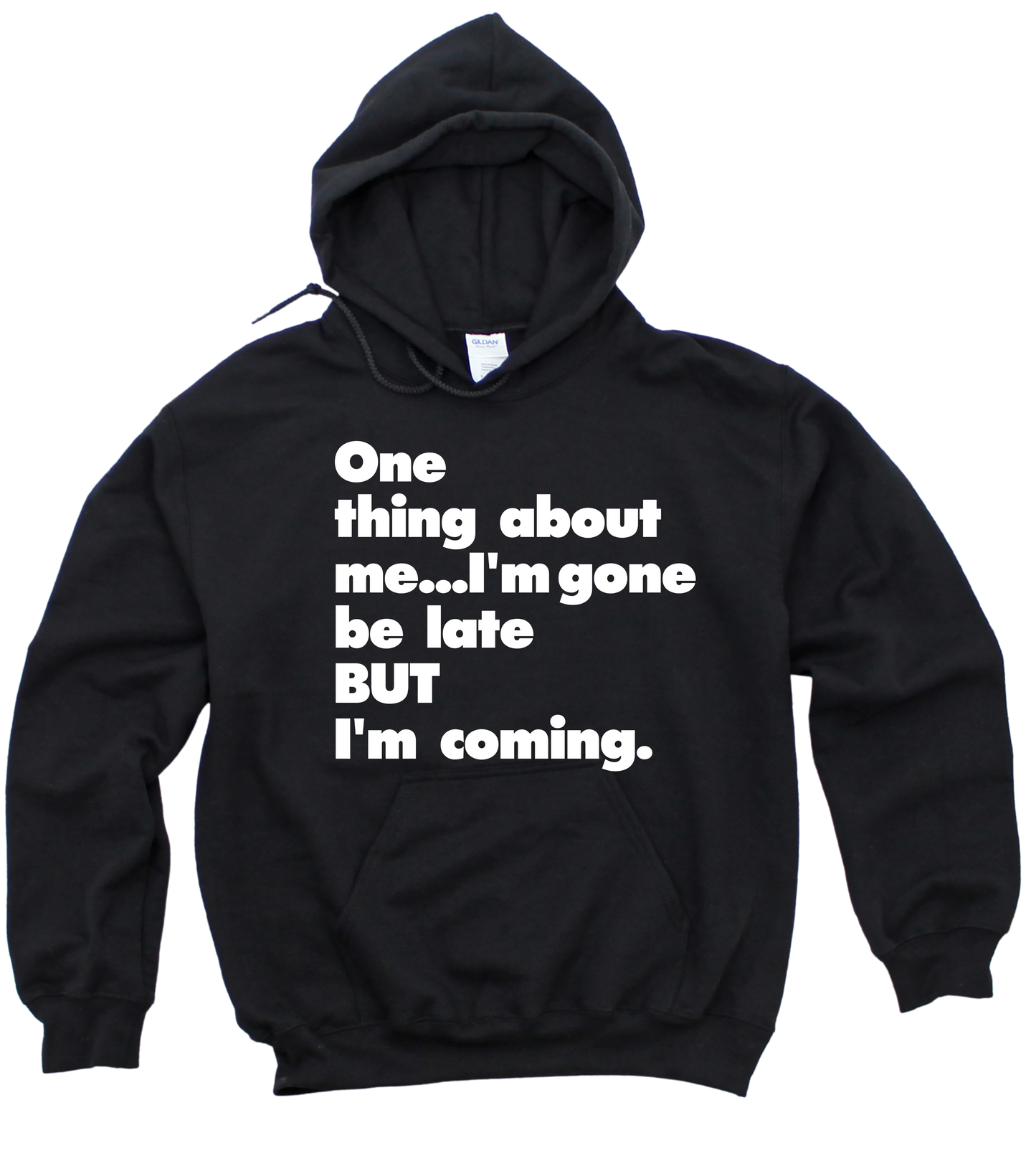 Always Late Unisex Hoodie