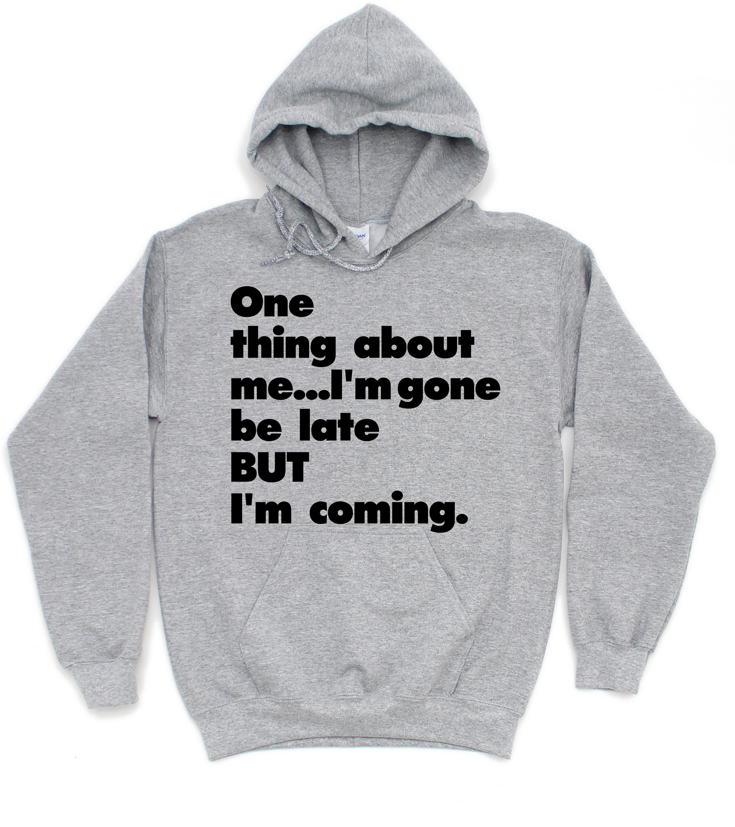 Always Late Unisex Hoodie