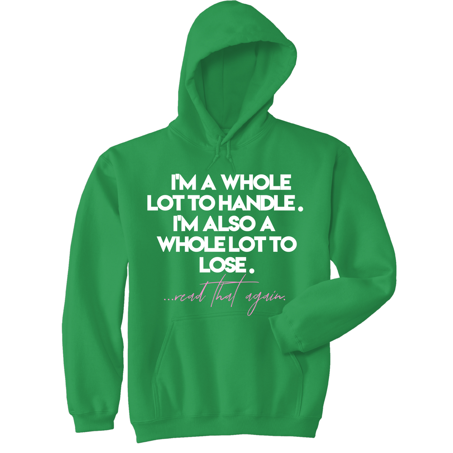 A Lot to Lose! Unisex Hoodie