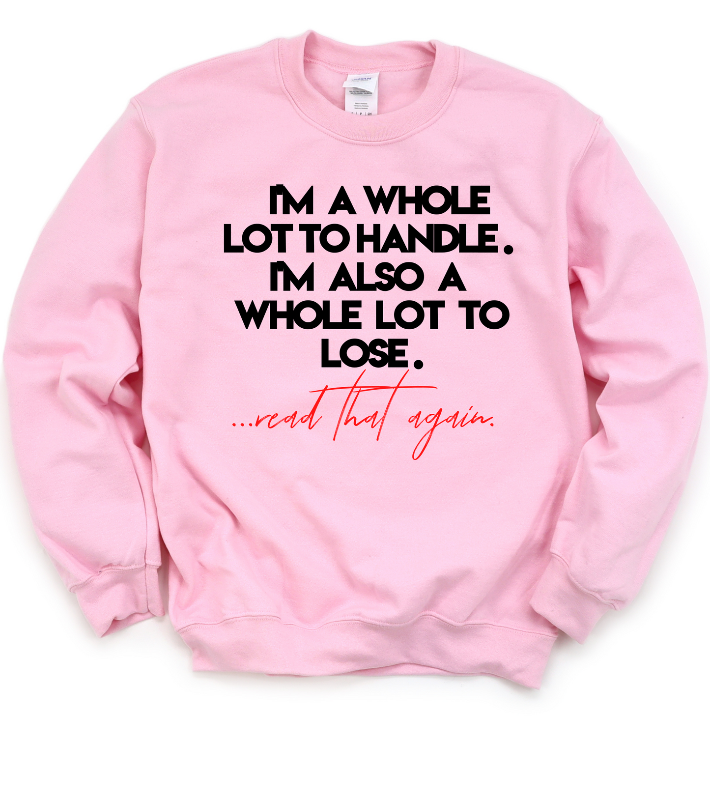 A Lot To Lose! Unisex Sweatshirt