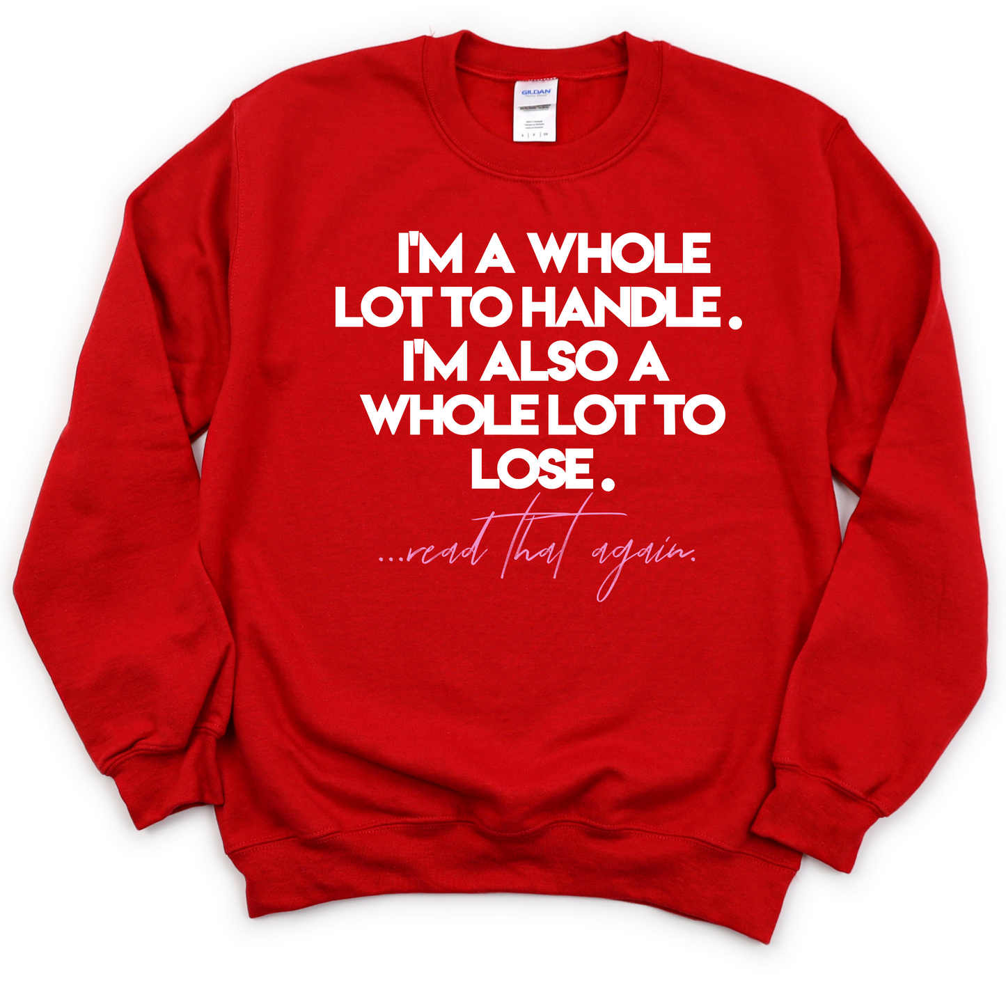 A Lot To Lose! Unisex Sweatshirt