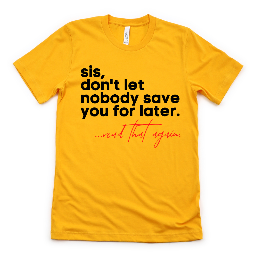 Don't Save Me Unisex T-shirt
