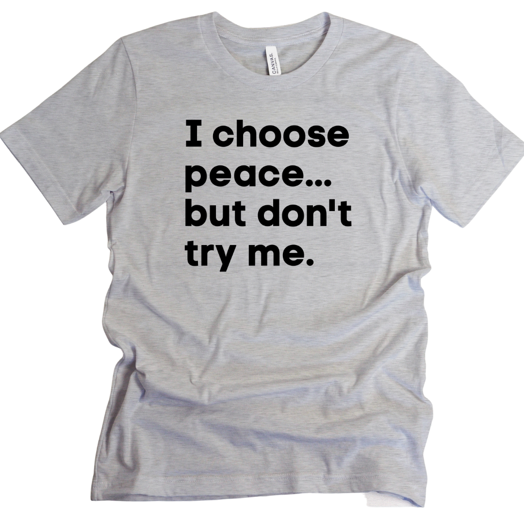 I Choose Peace Unisex T-Shirt