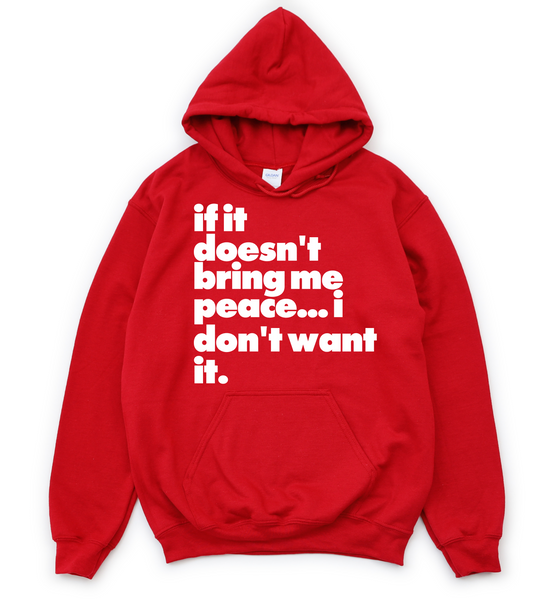 I Don't Want It Unisex Hoodie