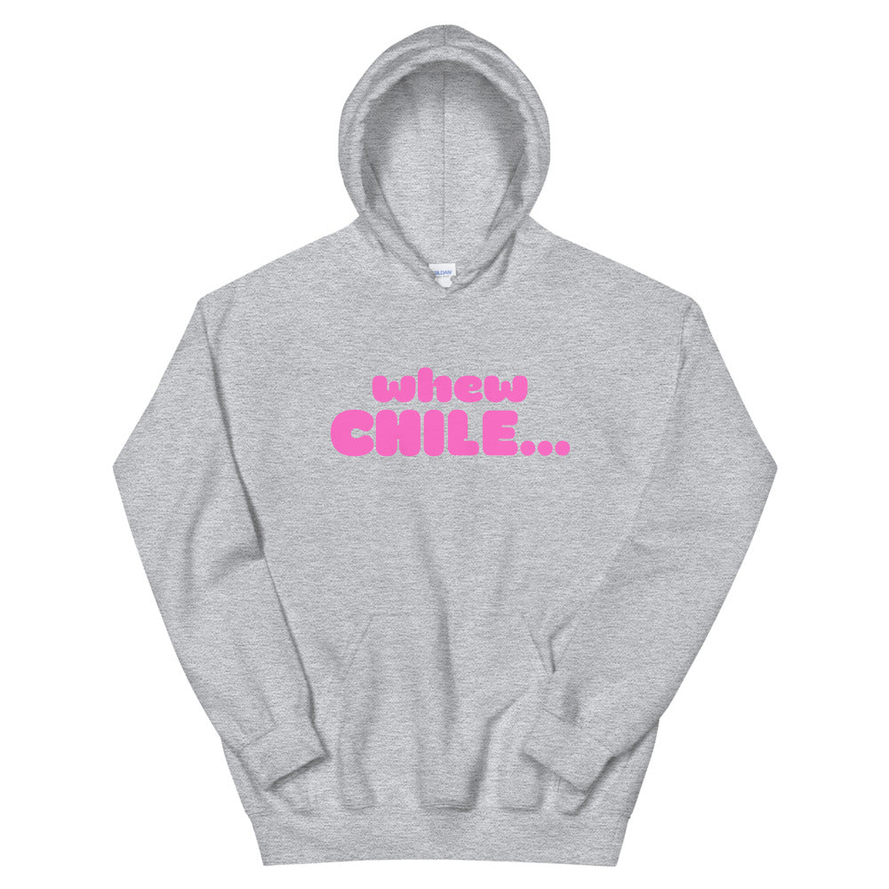 whew CHILE....Unisex Hoodie