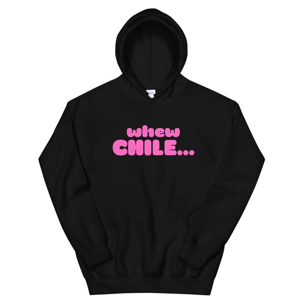 whew CHILE....Unisex Hoodie