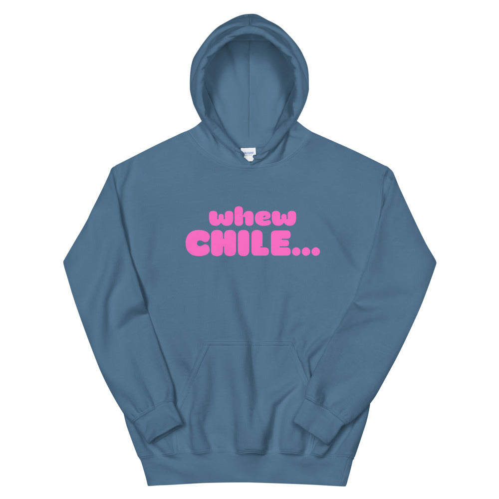 whew CHILE....Unisex Hoodie