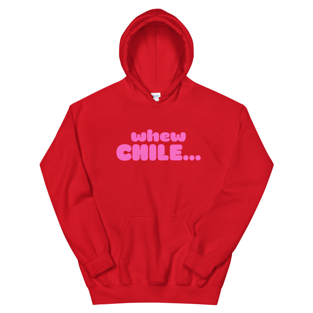 whew CHILE....Unisex Hoodie