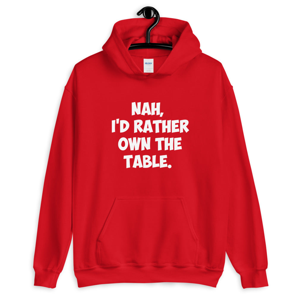 Own the Table Unisex Hoodie