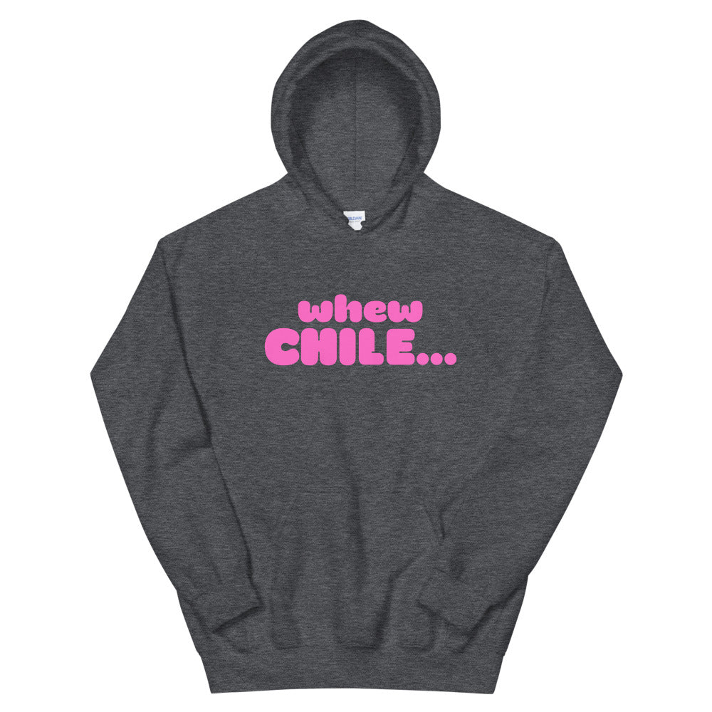 whew CHILE....Unisex Hoodie