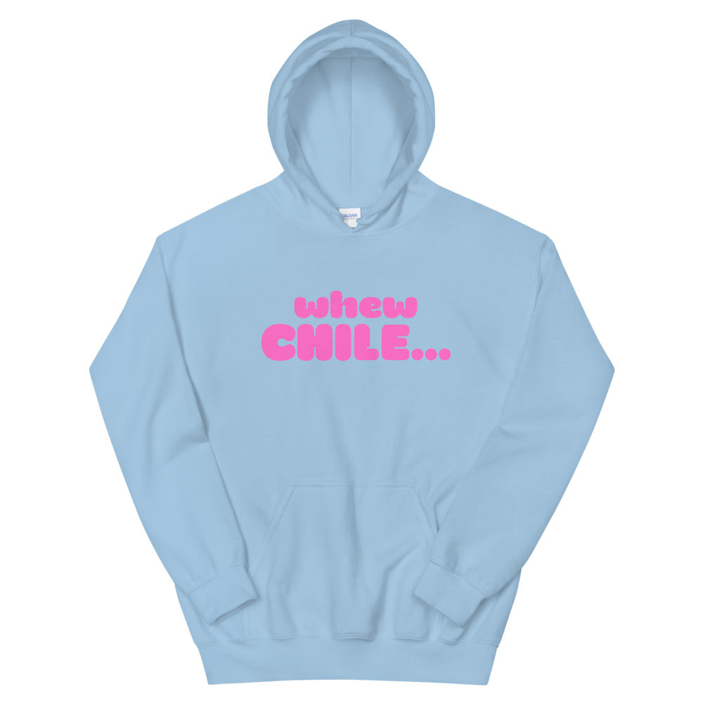 whew CHILE....Unisex Hoodie