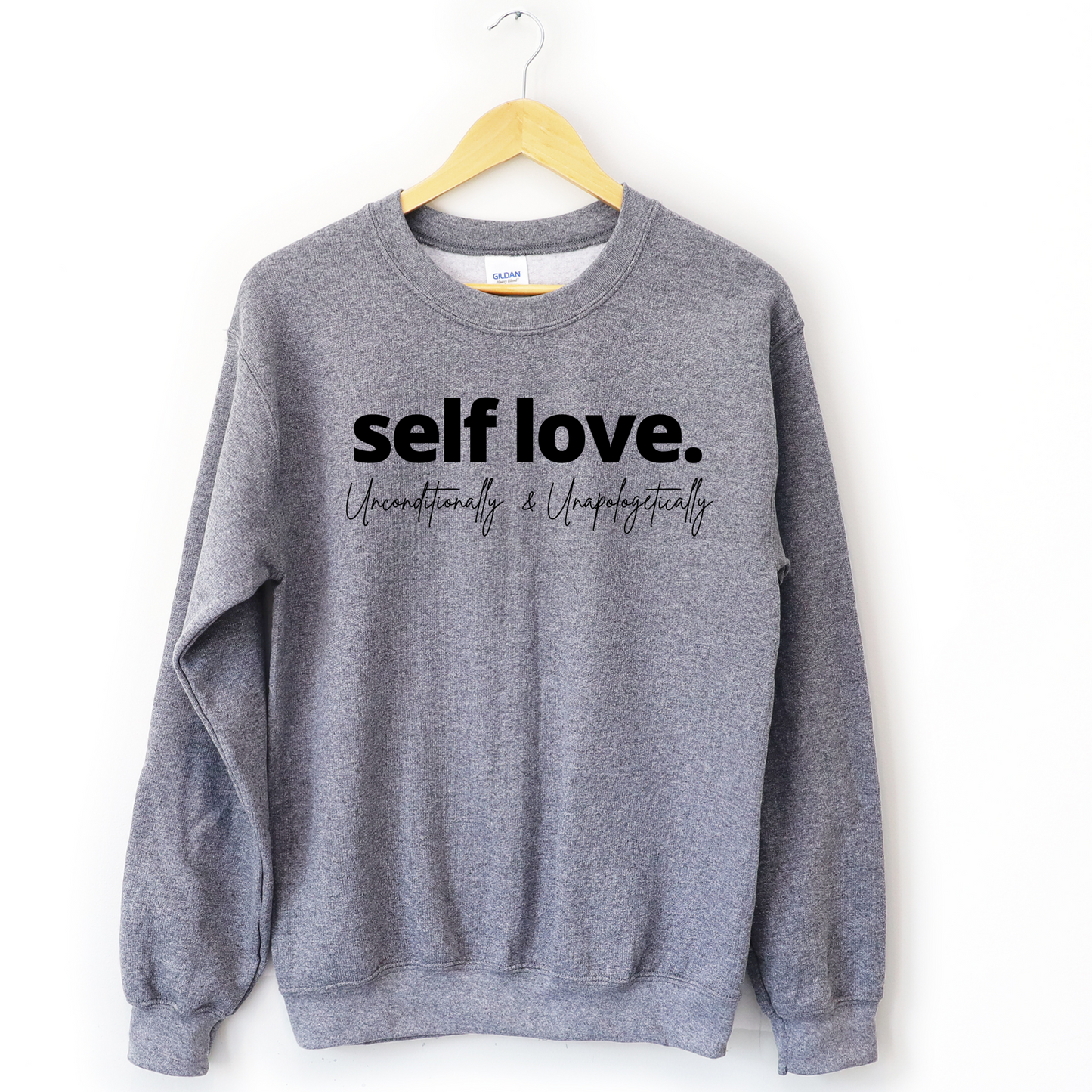 Self Love Unisex Sweatshirt