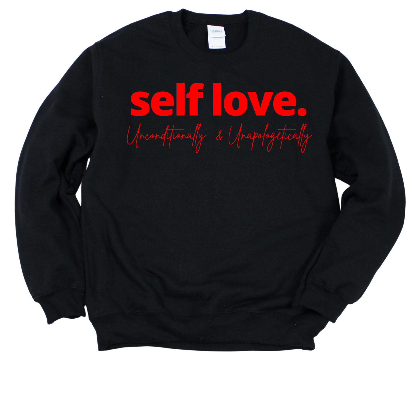 Self Love Unisex Sweatshirt