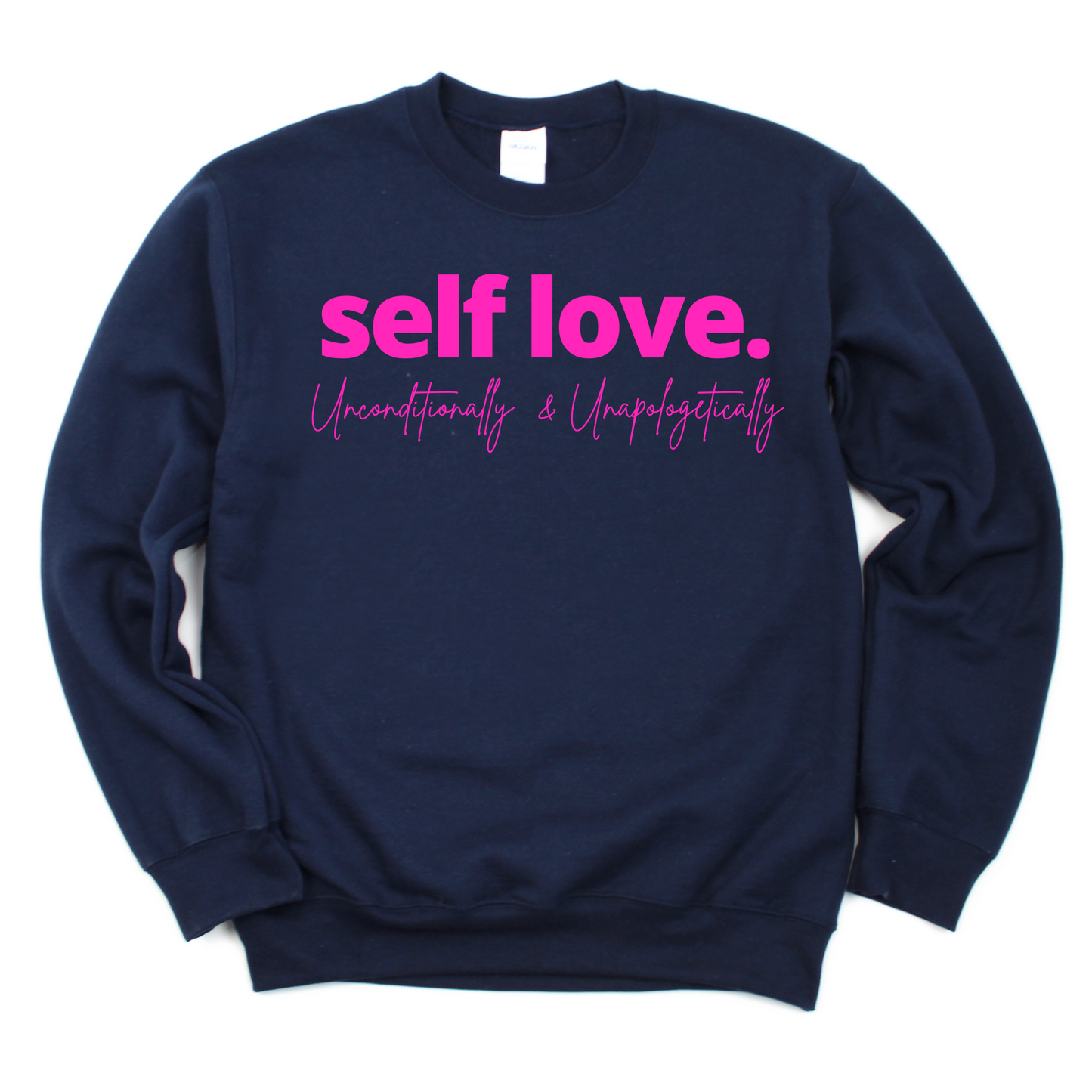 Self Love Unisex Sweatshirt