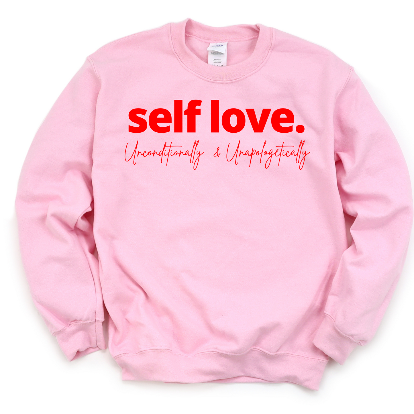 Self Love Unisex Sweatshirt