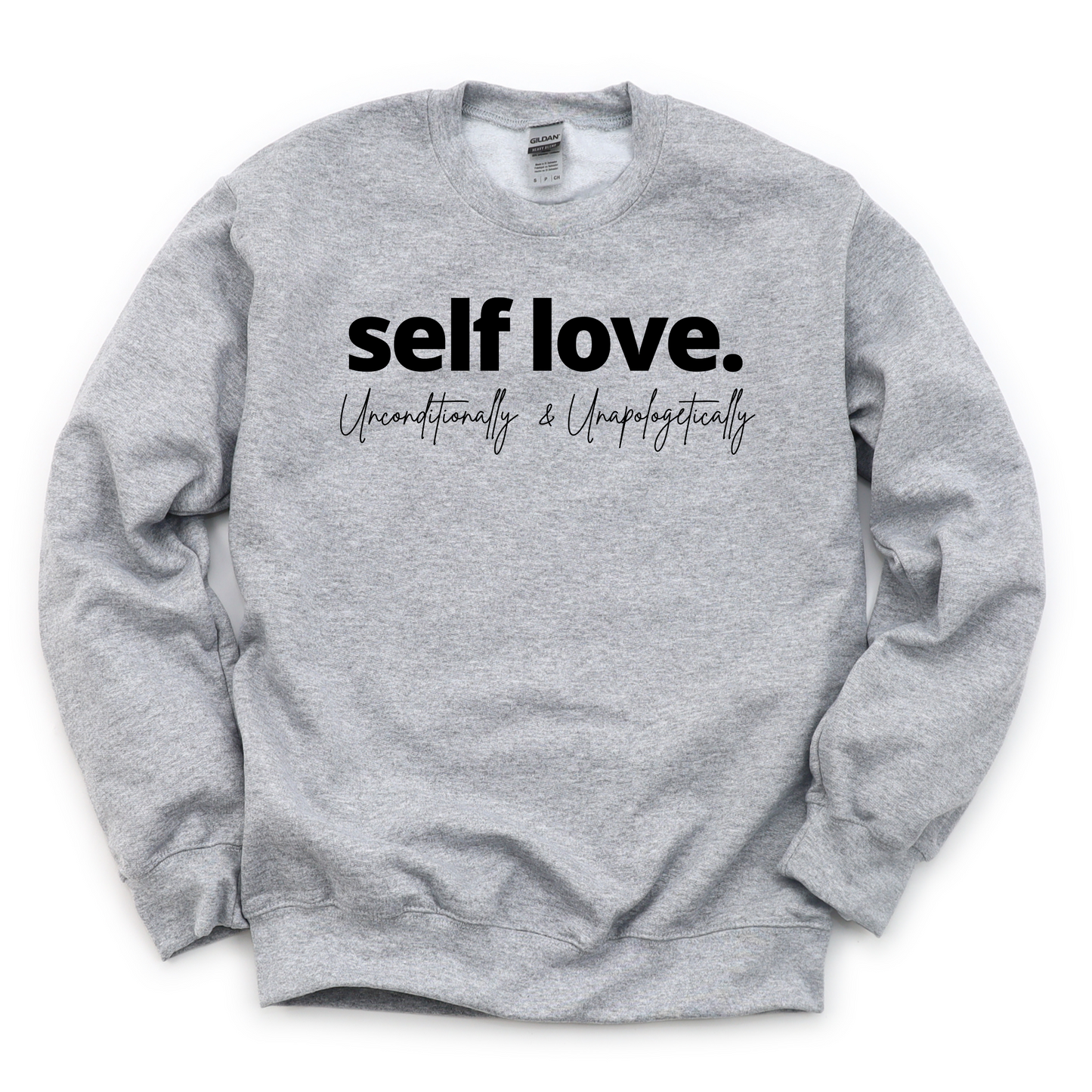 Self Love Unisex Sweatshirt