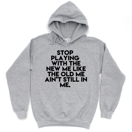 Stop Playing Hoodie