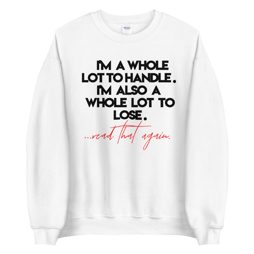 A Lot To Lose! Unisex Sweatshirt