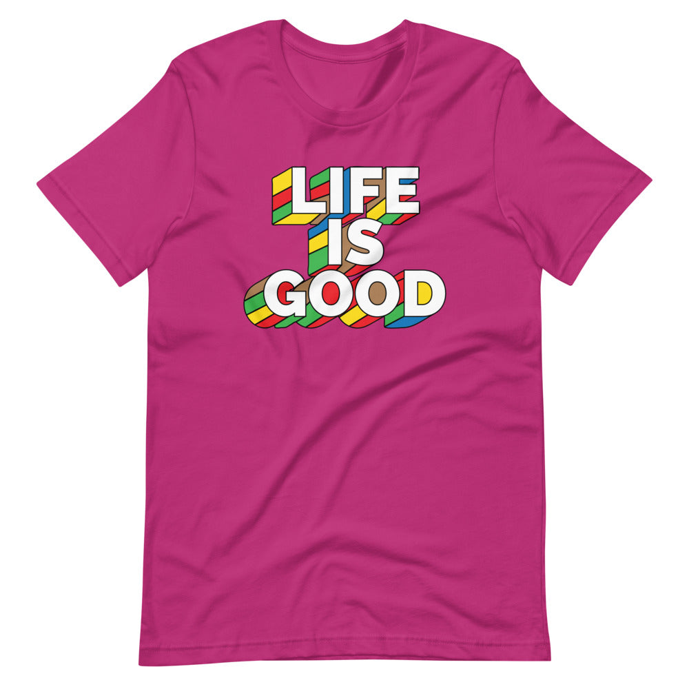 Life IS Good Short-Sleeve Unisex T-Shirt
