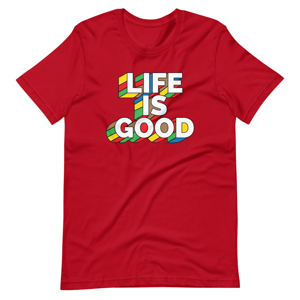 Life IS Good Short-Sleeve Unisex T-Shirt