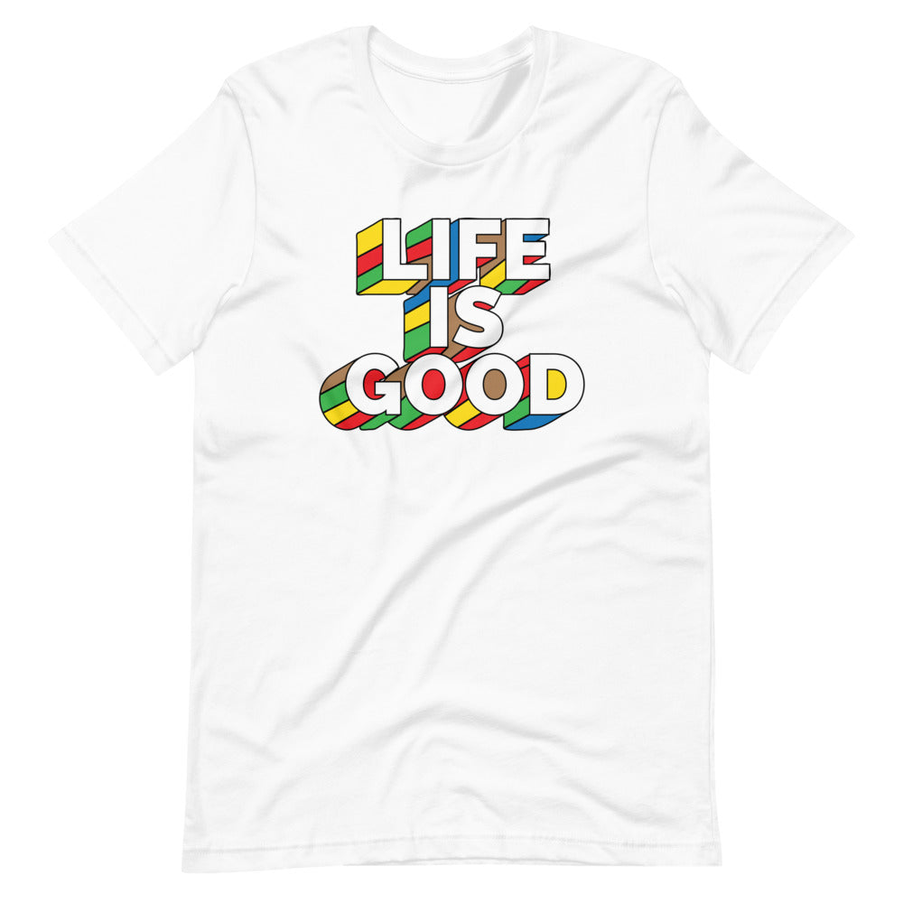 Life IS Good Short-Sleeve Unisex T-Shirt