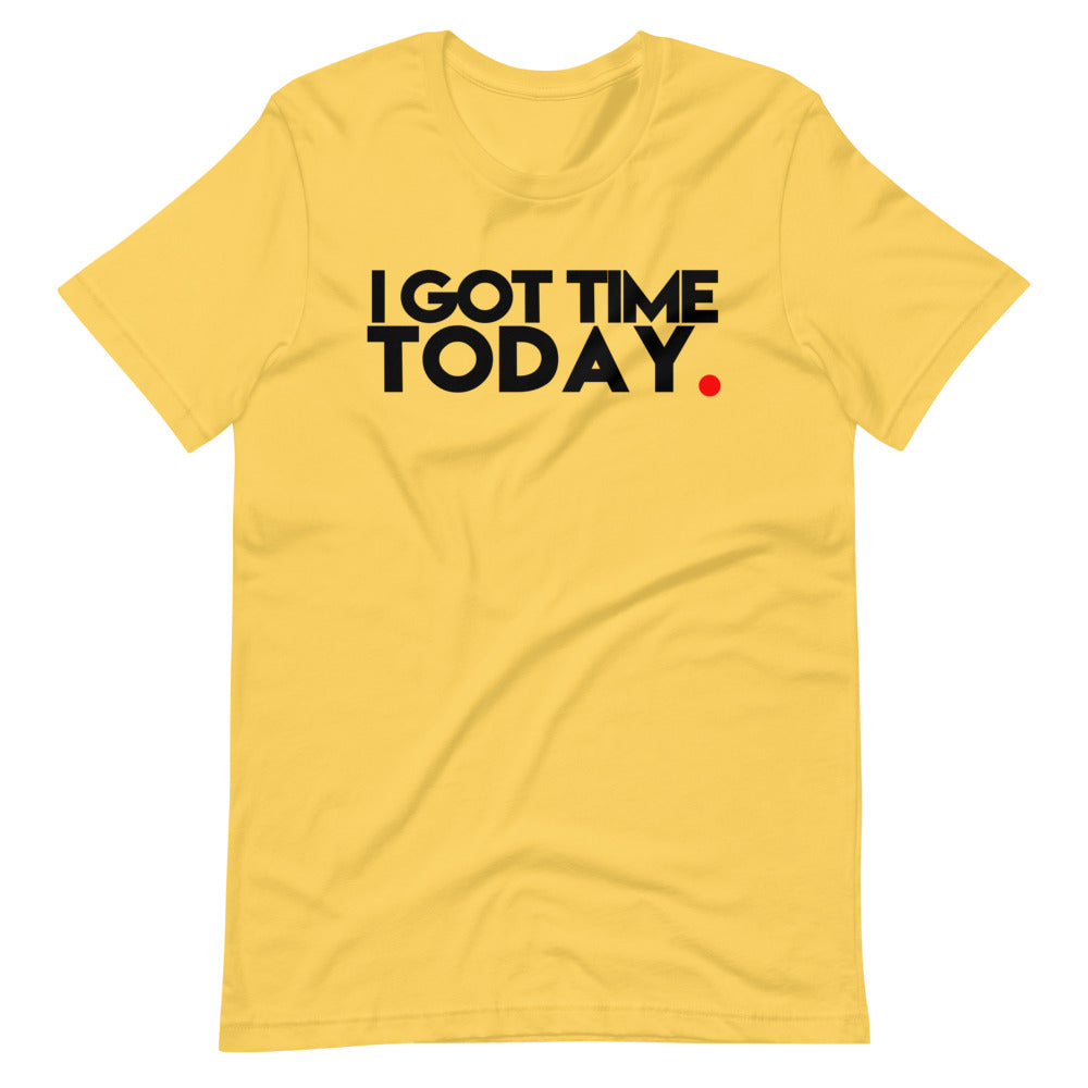 GOT TIME! Short-Sleeve Unisex T-Shirt
