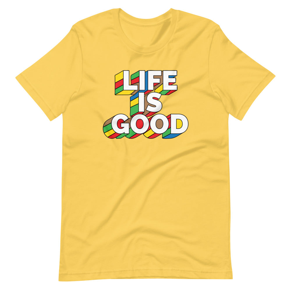 Life IS Good Short-Sleeve Unisex T-Shirt