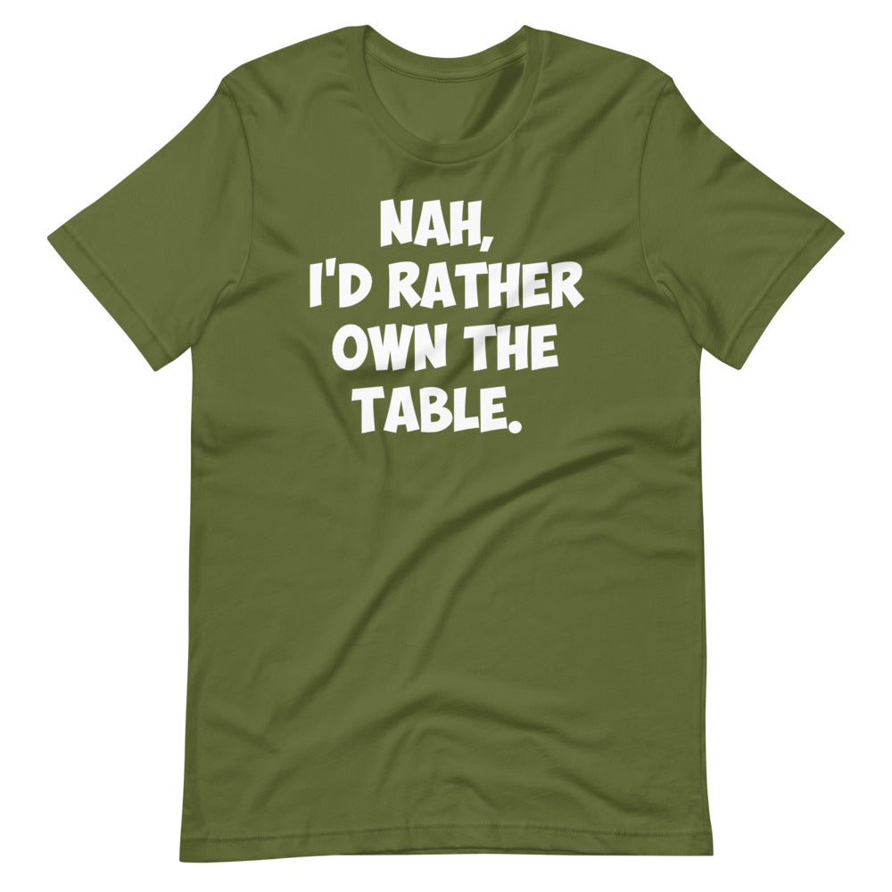 Own The Table! Short-Sleeve Unisex T-Shirt
