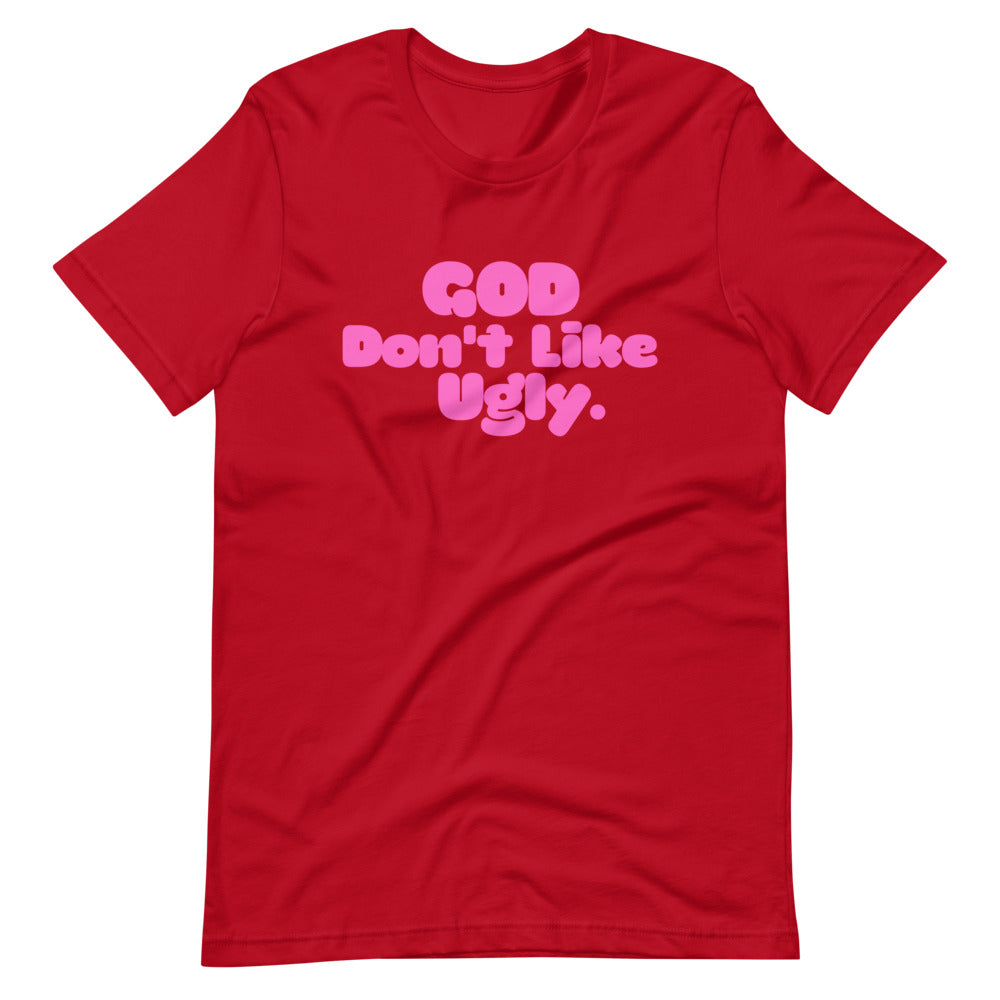 GOD Don't Like Ugly. Short-Sleeve Unisex T-Shirt